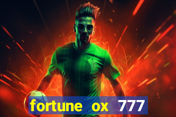 fortune ox 777 fortuna 77